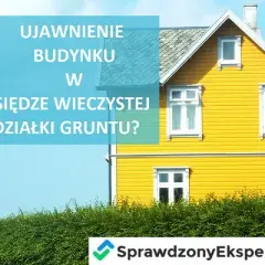Jak ujawnić budynek w księdze wieczystej i uniknąć problemów prawnych